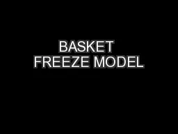 BASKET FREEZE MODEL