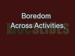 Boredom Across Activities,