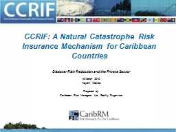 CCRIF: A Natural Catastrophe Risk Insurance Mechanism for C
