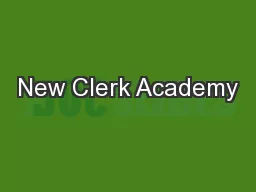 New Clerk Academy
