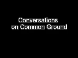 Conversations on Common Ground