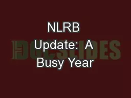 NLRB Update:  A Busy Year