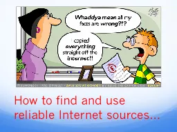How to find and use reliable Internet sources…