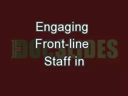 Engaging Front-line Staff in