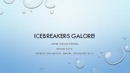 Icebreakers Galore!