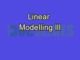 Linear Modelling III