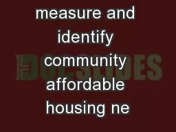 How to measure and identify community affordable housing ne