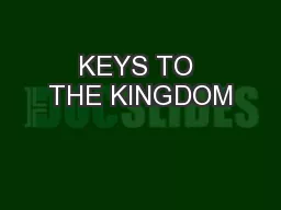 KEYS TO THE KINGDOM