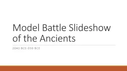 Model Battle Slideshow of the Ancients