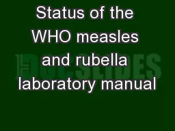 Status of the WHO measles and rubella laboratory manual