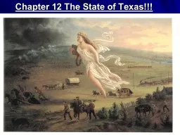 Chapter 12 The State of Texas!!!