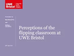 Perceptions of the flipping classroom at UWE Bristol