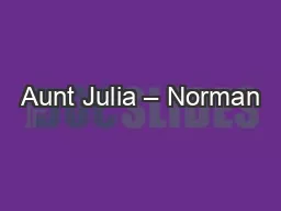 Aunt Julia – Norman