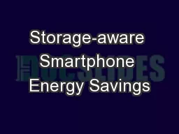 Storage-aware Smartphone Energy Savings