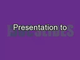 Presentation to