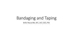 Bandaging and Taping
