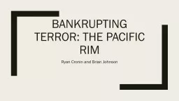 Bankrupting Terror: The Pacific Rim