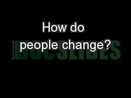 How do people change?