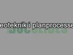 Geoteknik i planprocessen