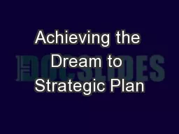 Achieving the Dream to Strategic Plan