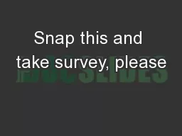 Snap this and take survey, please