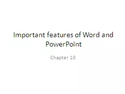 Important features of Word and PowerPoint
