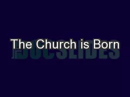 The Church is Born