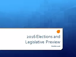 2016 Elections and Legislative Preview