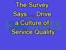 The Survey Says…. Drive a Culture of Service Quality