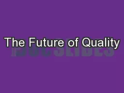 The Future of Quality