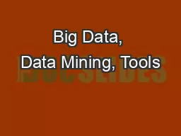 Big Data, Data Mining, Tools