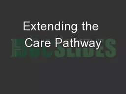 Extending the Care Pathway