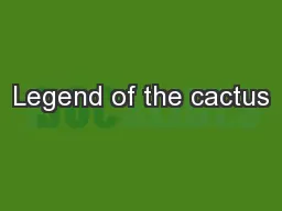 Legend of the cactus