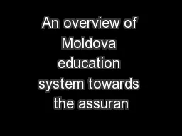 An overview of Moldova education system towards the assuran