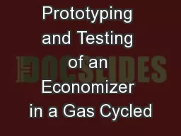 Prototyping and Testing of an Economizer in a Gas Cycled