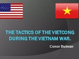The Tactics of the Vietcong during the Vietnam war.
