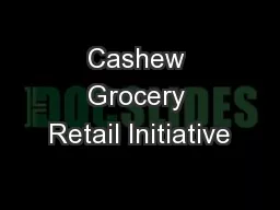 Cashew Grocery Retail Initiative