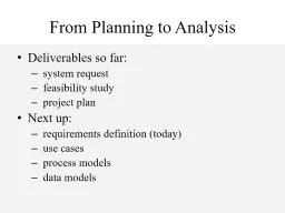 From Planning to Analysis
