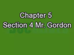 Chapter 5 Section 4 Mr. Gordon