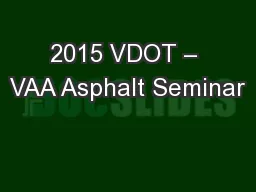 2015 VDOT – VAA Asphalt Seminar
