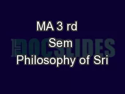MA 3 rd   Sem Philosophy of Sri