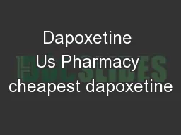 Dapoxetine Us Pharmacy cheapest dapoxetine