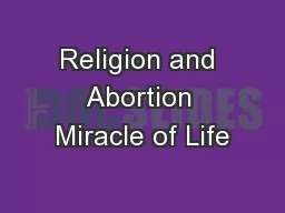 Religion and Abortion Miracle of Life