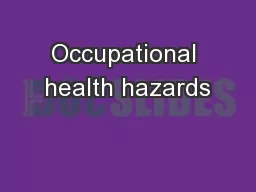 Occupational health hazards