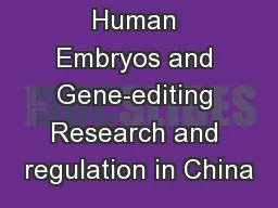 Human Embryos and Gene-editing Research and regulation in China