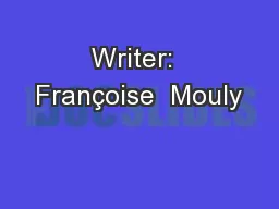 Writer:  Françoise  Mouly