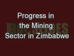 Progress in the Mining Sector in Zimbabwe
