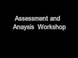 Assessment and  Anaysis  Workshop