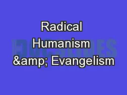 Radical Humanism & Evangelism