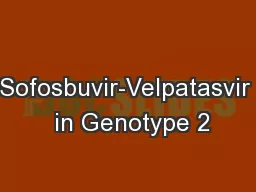 Sofosbuvir-Velpatasvir  in Genotype 2